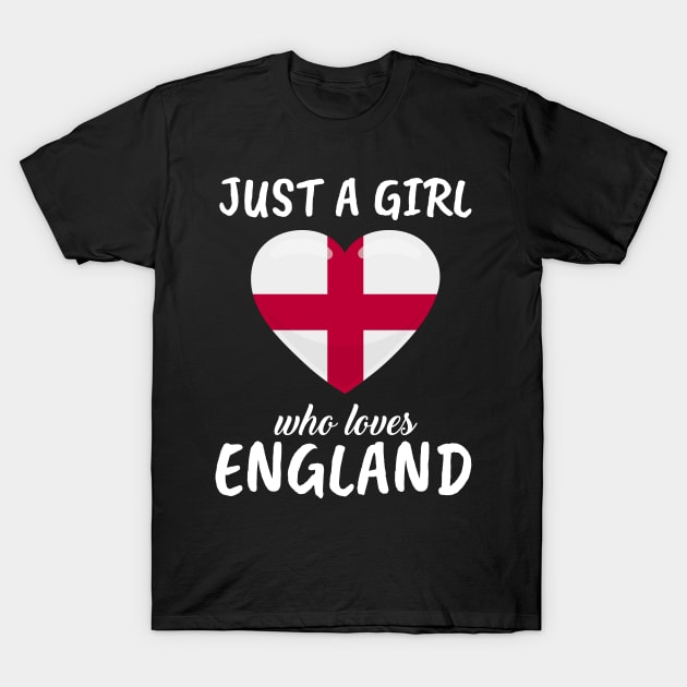 Just A Girl Who Loves England T-Shirt by TheTeeBee